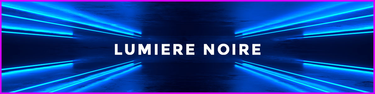 Lumière noire